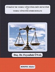 Türkiye`de Yerel Yönetimlerin Denetimi ve Yerel Yönetim Ombudsmanı - 1