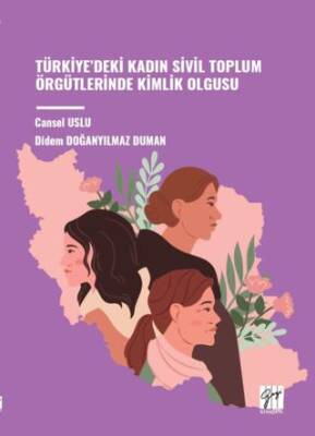 Türkiye’deki Kadın Sivil Toplum Örgütlerinde Kimlik Olgusu - 1
