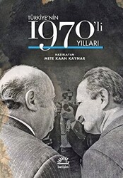 Türkiye`nin 1970`li Yılları - 1
