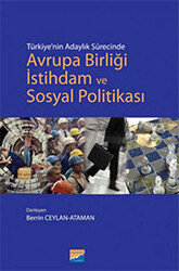 Türkiye’nin Adaylık Sürecinde Avrupa Birliği İstihdam ve Sosyal Politikası - 1