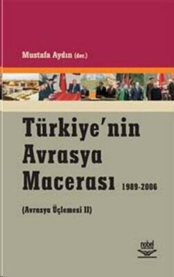 Türkiye’nin Avrasya Macerası - 1