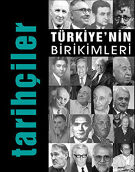 Türkiye`nin Birikimleri 5 - Tarihçiler - 1