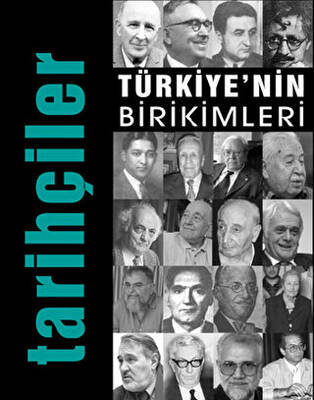 Türkiye`nin Birikimleri 5 - Tarihçiler - 1