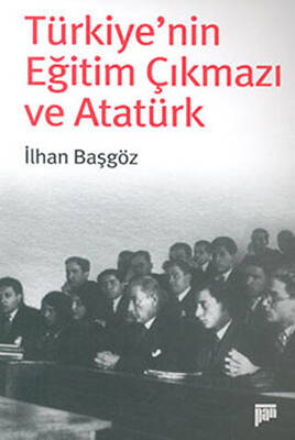 Türkiye’nin Eğitim Çıkmazı ve Atatürk - 1
