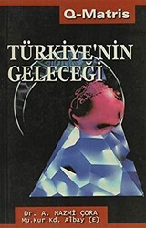 Türkiye’nin Geleceği - Q-Matris Yayınları