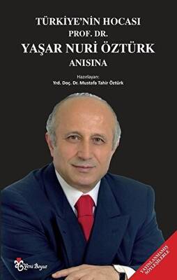 Türkiye`nin Hocası Prof. Dr. Yaşar Nuri Öztürk Anısına - 1