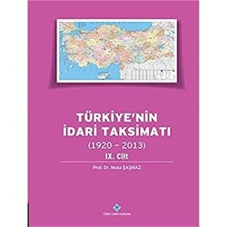 Türkiye`nin İdari Taksimatı 9.Cilt 1920-2013 - 1