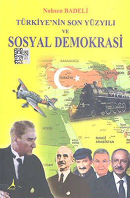 Türkiye’nin Son Yüzyılı ve Sosyal Demokrasi - 1