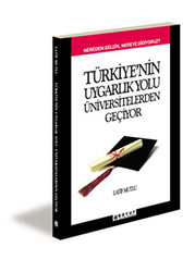 Türkiye’nin Uygarlık Yolu Üniversitelerden Geçiyor - 1