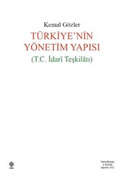 Türkiye`nin Yönetim Yapısı T.C İdari Teşkilatı - 1