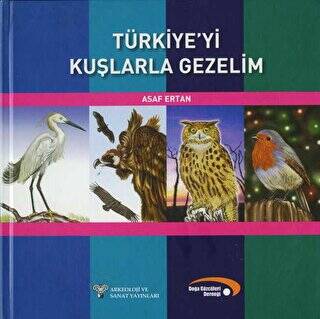 Türkiye`yi Kuşlarla Gezelim - 1