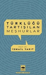 Türklüğü Tartışılan Meşhurlar - 1