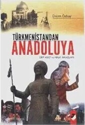 Türkmenistandan Anadoluya Örf Adet ve Halk İnançları - 1