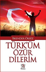 Türk`üm Özür Dilerim - 1