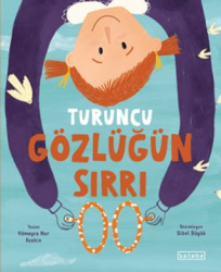 Turuncu Gözlüğün Sırrı - Ketebe Çocuk