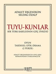 Tuyu-Kunlar - Bir Türk Kabilesinin Göç Öyküsü - 1