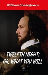 Twelfth Night; Or, What You Will - 1