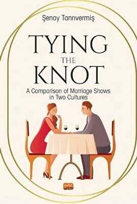 Tying The Knot: A Comparison of Marriage Shows in Two Culture - 1