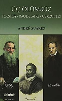 Üç Ölümsüz Tolstoy - Baudelaire - Cervantes - 1
