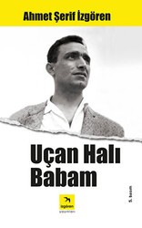 Uçan Halı Babam - İzgören Yayınları