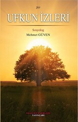 Ufkun İzleri - İmam Rıza Dergahı Yayınları