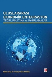 Uluslararası Ekonomik Entegrasyon Teori Politika ve Uygulamalar - 1