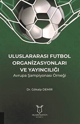 Uluslararası Futbol Organizasyonları ve Yayıncılığı - 1