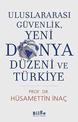 Uluslararası Güvenlik, Yeni Dünya Düzeni Ve Türkiye - 1