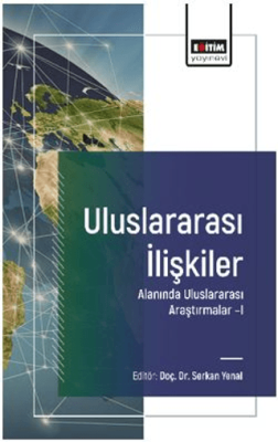 Uluslararası İlişkiler Alanında Uluslararası Araştırmalar – I - 1