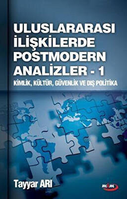 Uluslararası İlişkilerde Postmodern Analizler - 1 - 1