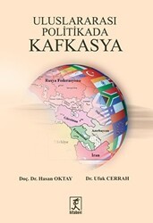 Uluslararası Politikada Kafkasya - Hitabevi Yayınları