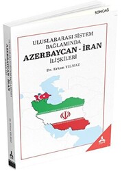 Uluslararası Sistem Bağlamında Azerbaycan-İran İlişkileri - 1