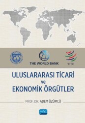 Uluslararası Ticari ve Ekonomik Örgütler - 1