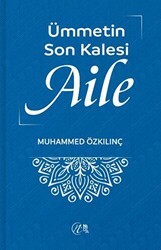 Ümmetin Son Kalesi Aile - Nida Yayıncılık
