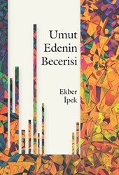 Umut Edenin Becerisi - Luna Yayınları