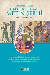 Üniversiteler İçin Eski Türk Edebiyatı Metin Şerhi 14-16. Yüzyıllar - 1