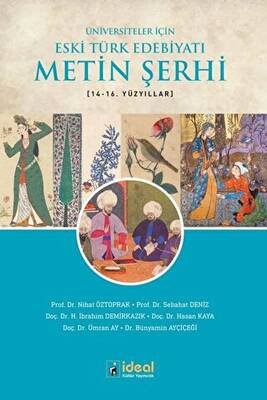Üniversiteler İçin Eski Türk Edebiyatı Metin Şerhi 14-16. Yüzyıllar - 1