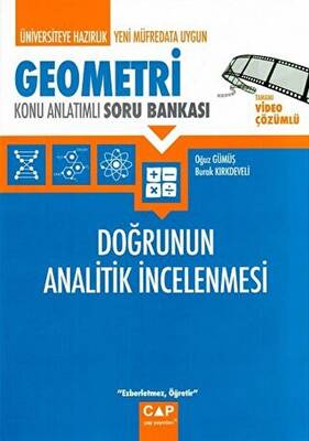 Çap Yayınları Üniversiteye Hazırlık Geometri Doğrunun Analitik İncelenmesi Konu Anlatımlı Soru Bankası - 1