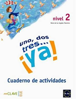 Uno, Dos, Tres... ya! 2 Cuaderno de Actividades Etkinlik Kitabı 7-10 Yaş İspanyolca Temel Seviye - 1