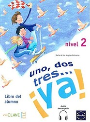 Uno, Dos, Tres... ya! 2 Libro del Alumno Ders Kitabı +Audio Descargable 7-10 yaş İspanyolca Temel Seviye - 1