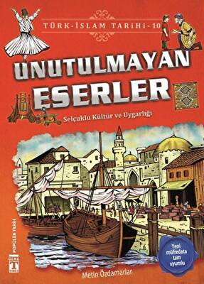 Unutulmayan Eserler - Türk - İslam Tarihi 10 - 1