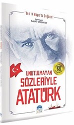 Unutulmayan Sözleriyle Atatürk - 1