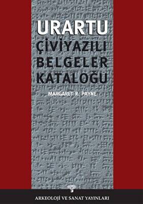 Urartu Çivi Yazılı Belgeler Kataloğu - 1