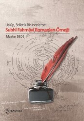 Üslup Stilistik Bir İnceleme Subhi Fahmavi Romanları Örneği - 1