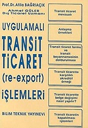 Uygulamalı Transit Ticaret Re-Export İşlemleri - 1