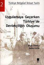 Uygulamaya Geçerken Türkiye’de Devletçiliğin Oluşumu - 1