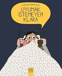 Uyumak İstemeyen Klara - 1001 Çiçek Kitaplar