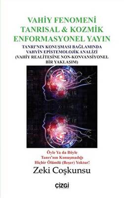 Vahiy Fenomeni Tanrısal & Kozmik Enformasyonel Yayın - 1
