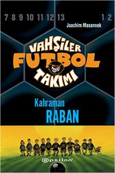 Vahşiler Futbol Takımı 6 - Kahraman Raban Ciltli - 1