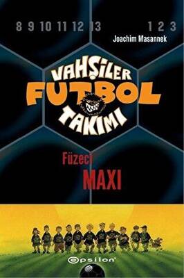 Vahşiler Futbol Takımı 7 - Füzeci Maxi Ciltli - 1